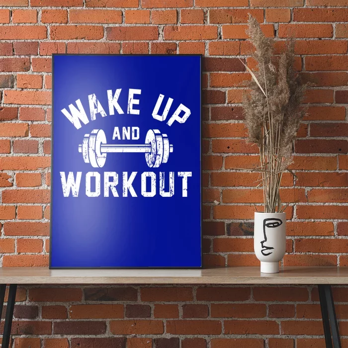 Wake Up And Workout Motivational Gym Gift Poster