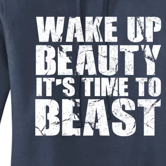 Wake Up Beauty It's Time To Beast Gym Workout Make Up Artist Gift Women's Pullover Hoodie