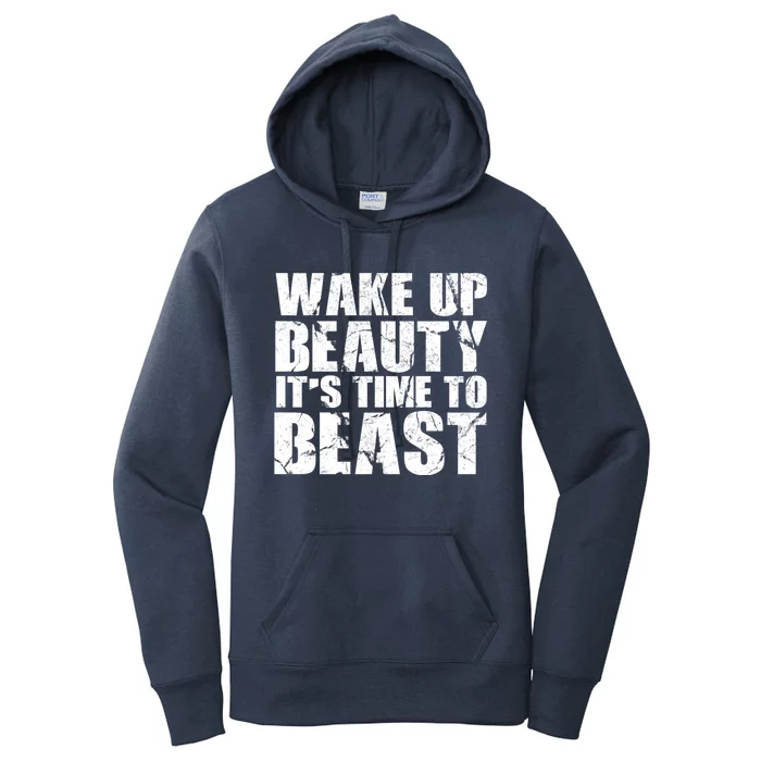 Wake Up Beauty It's Time To Beast Gym Workout Make Up Artist Gift Women's Pullover Hoodie