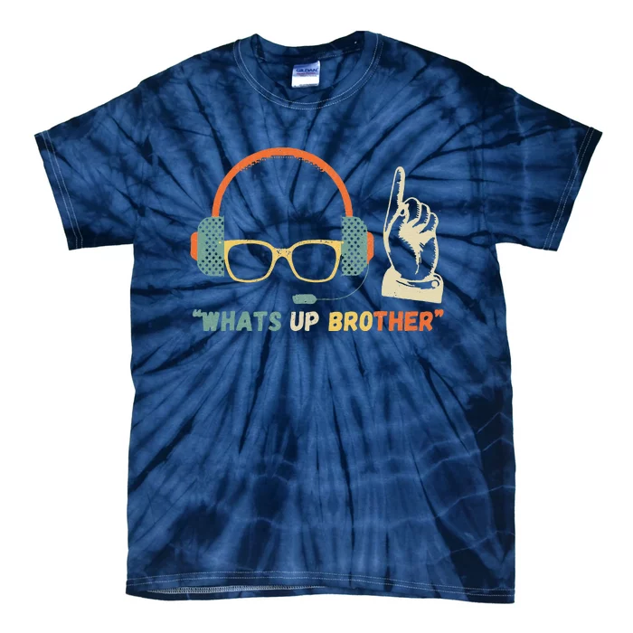 Whats Up Brother Sketch Streamer Whats Up Brother Tie-Dye T-Shirt