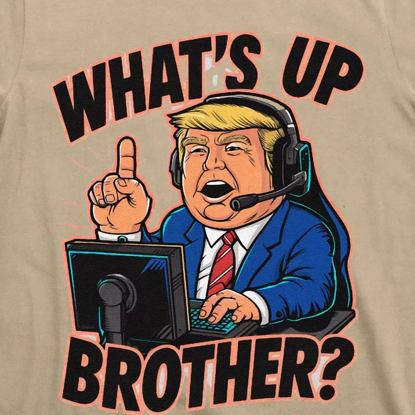 WhatS Up Brother Funny Meme Trump T-Shirt