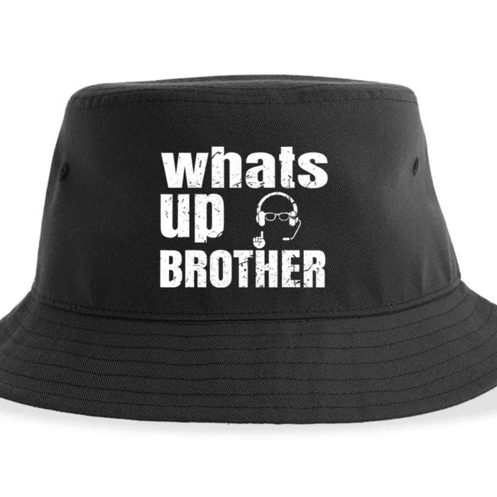 Whats Up Brother Funny Streamer Whats Up Whatsup Brother Sustainable Bucket Hat