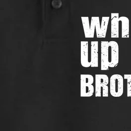 Whats Up Brother Funny Streamer Whats Up Whatsup Brother Dry Zone Grid Performance Polo