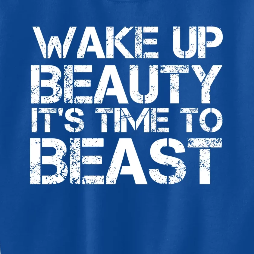 Wake Up Beauty It's Time To Beast Gym Workout Make Up Artist Gift Kids Sweatshirt