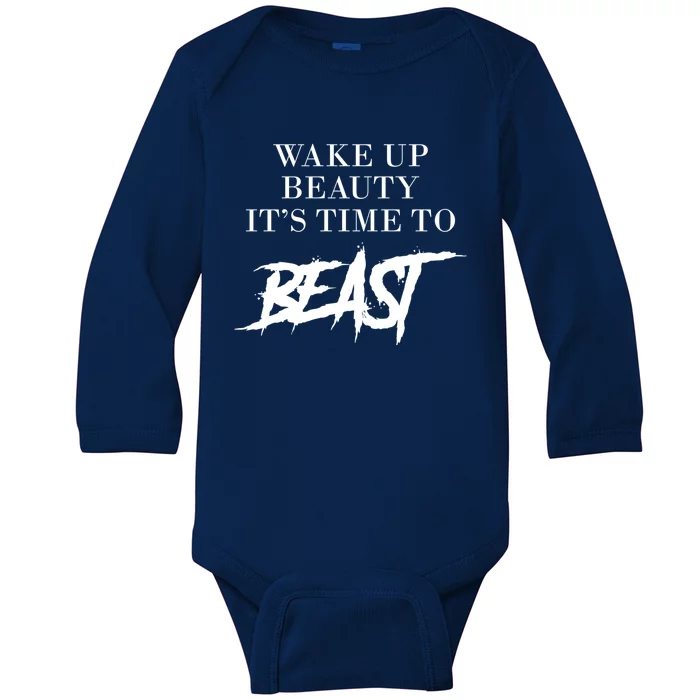 Wake Up Beauty Time To Beast Motivational Workout Gift Baby Long Sleeve Bodysuit