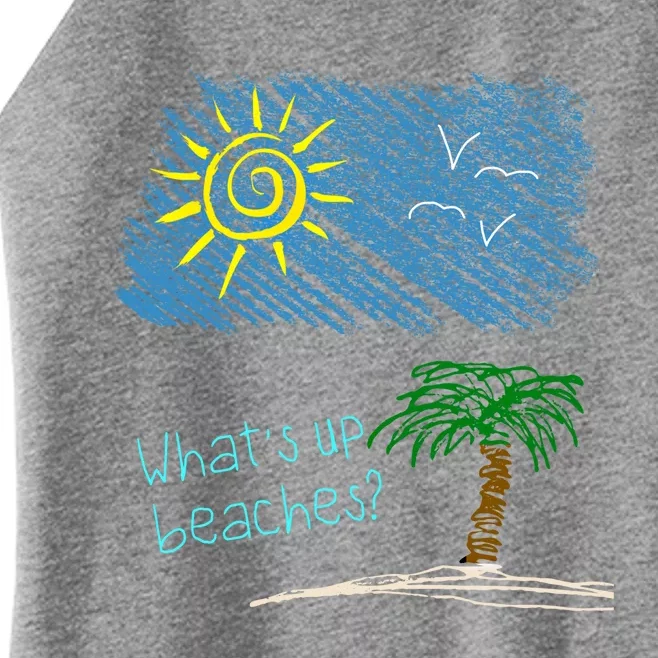 Whats Up Beaches Funny Beach Family Vacation Funny Gift Women’s Perfect Tri Rocker Tank