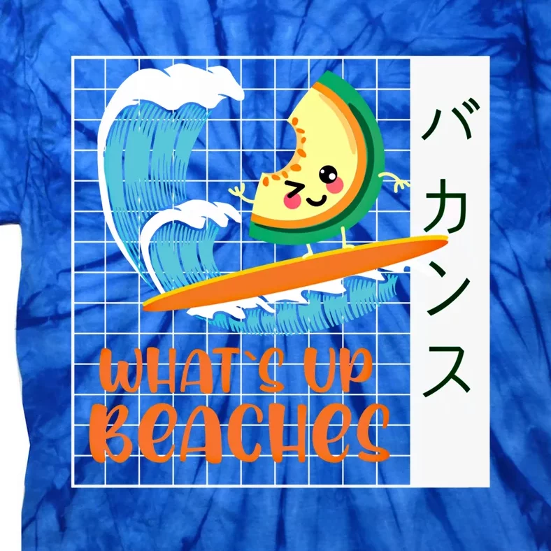 What`s Up Beaches Kawaii Japanes Melon Summer Graphic Gift Tie-Dye T-Shirt