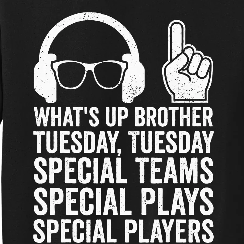 WhatS Up Brother Tuesday Tuesday Gamer Sweatshirt