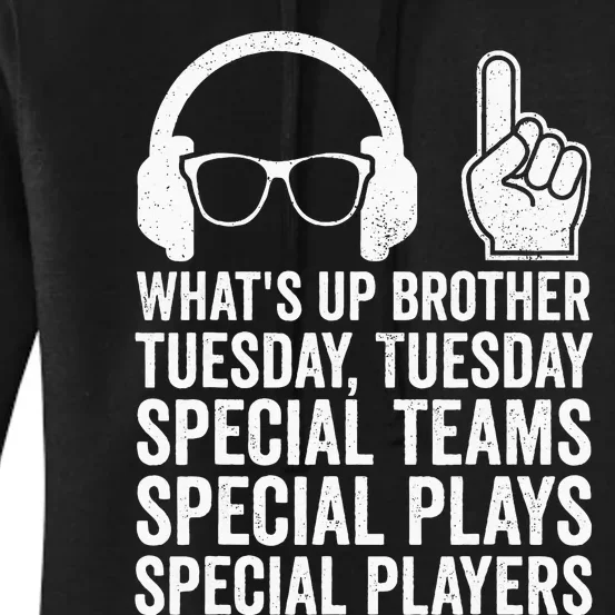 WhatS Up Brother Tuesday Tuesday Gamer Women's Pullover Hoodie