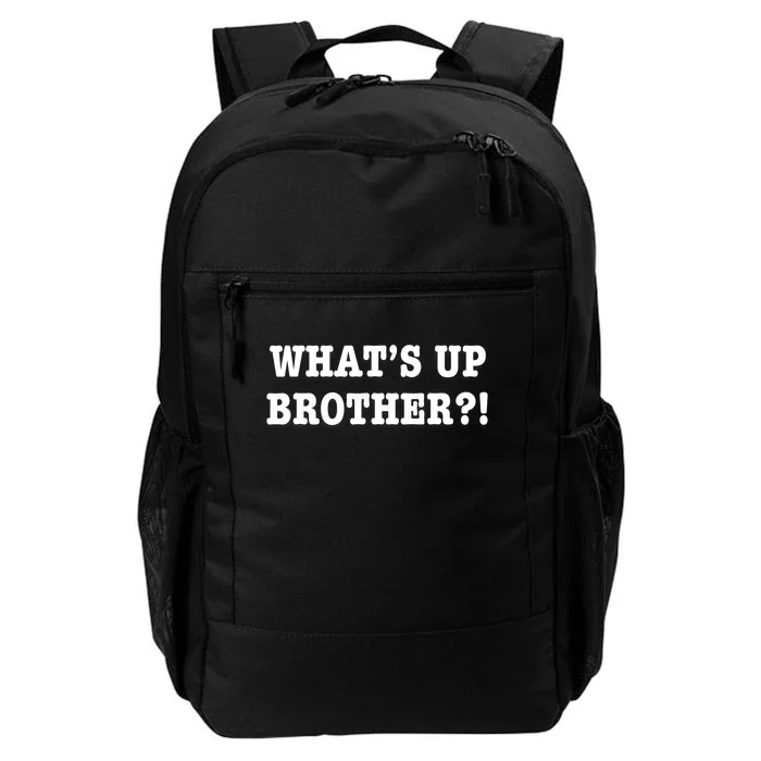 WhatS Up Brother Funny Daily Commute Backpack