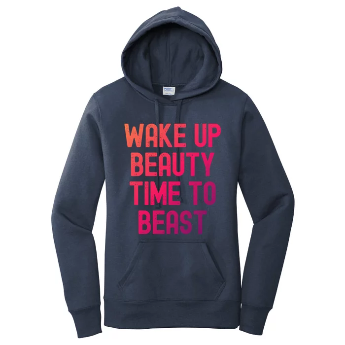 Wake Up Beauty Time To Beast Cute Gift Women's Pullover Hoodie