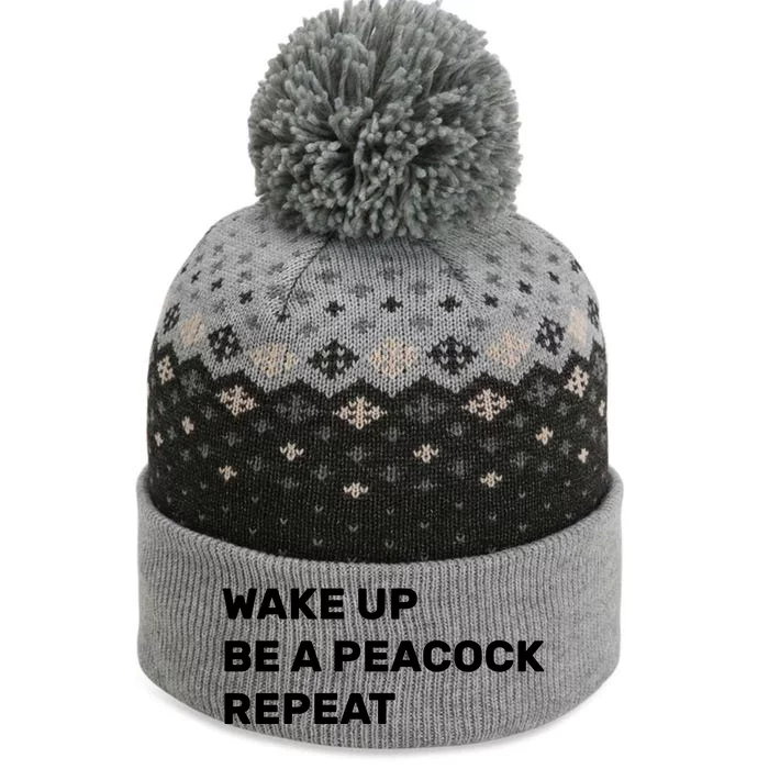 Wake Up Be A Peacock Repeat The Baniff Cuffed Pom Beanie