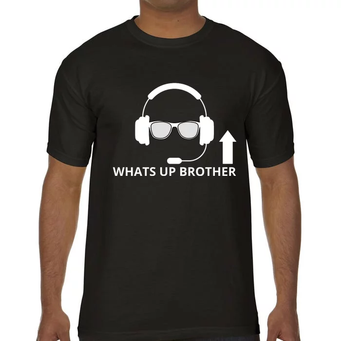 Whats Up Brother Funny Comfort Colors T-Shirt