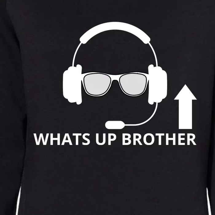 Whats Up Brother Funny Womens California Wash Sweatshirt