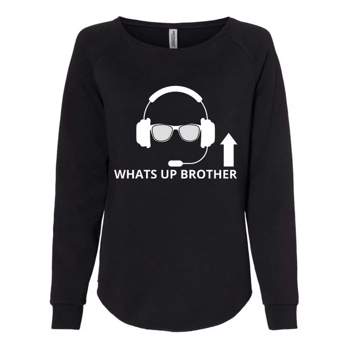 Whats Up Brother Funny Womens California Wash Sweatshirt