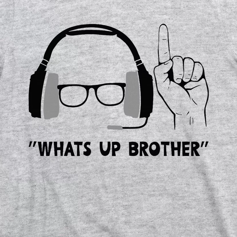 Whats Up Brother Special Players Funny T-Shirt