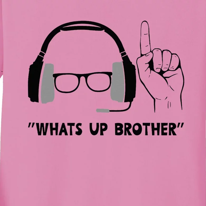 Whats Up Brother Special Players Funny Kids Long Sleeve Shirt