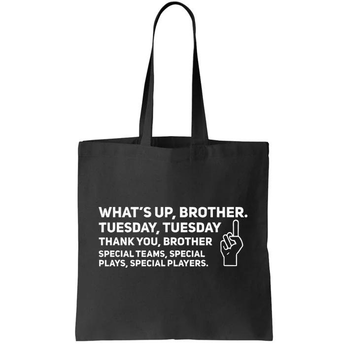 Whats Up Brother Tuesday Tuesday Tote Bag