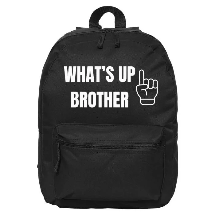 WhatS Up Brother 16 in Basic Backpack