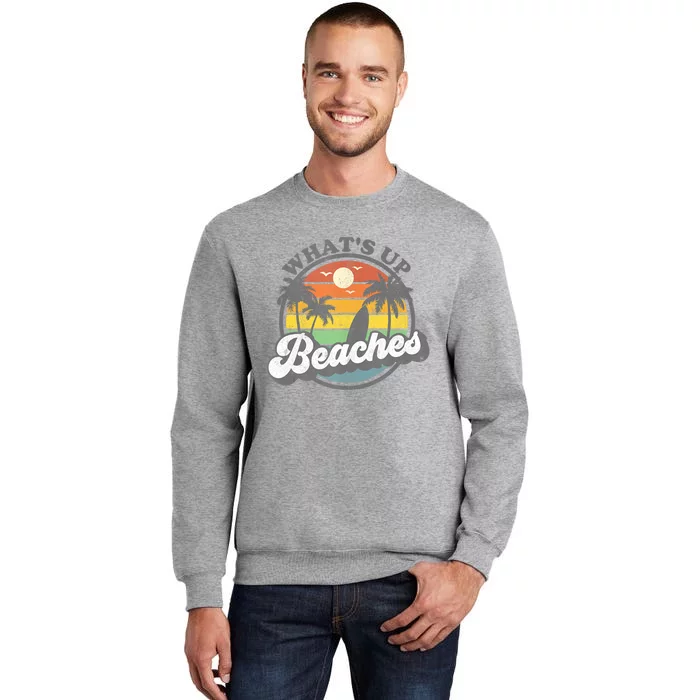 Whats Up Beaches Vacation Palm Trees Retro Beach Sunset Gift Sweatshirt