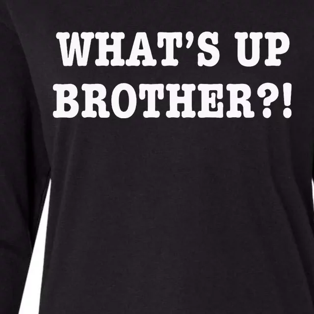 WhatS Up Brother Womens Cotton Relaxed Long Sleeve T-Shirt