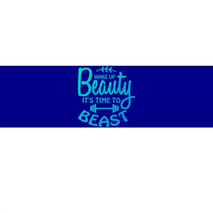 Wake Up Beauty Time To Beast Gym Workout Fitness Motivation Cool Gift Bumper Sticker