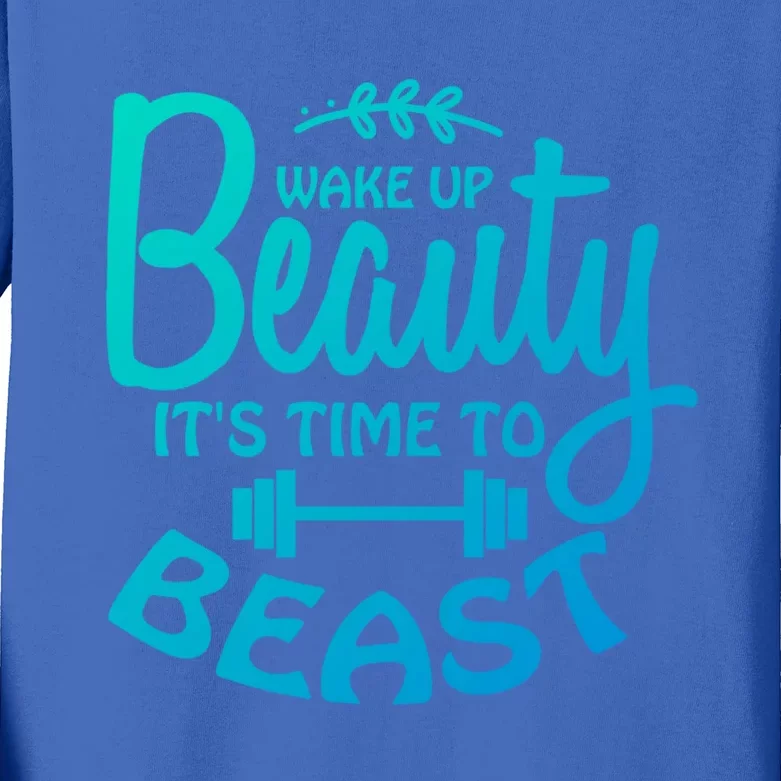 Wake Up Beauty Time To Beast Gym Workout Fitness Motivation Cool Gift Kids Long Sleeve Shirt