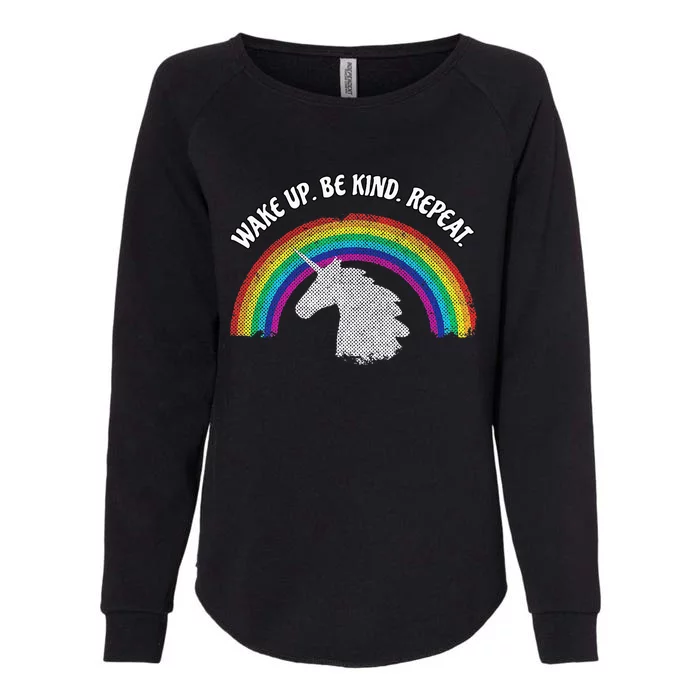 WAKE UP BE KIND REPEAT KINDNESS RAINBOW UNICORN Womens California Wash Sweatshirt