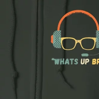 Whats Up Brother Sketch Streamer Whats Up Brother Full Zip Hoodie