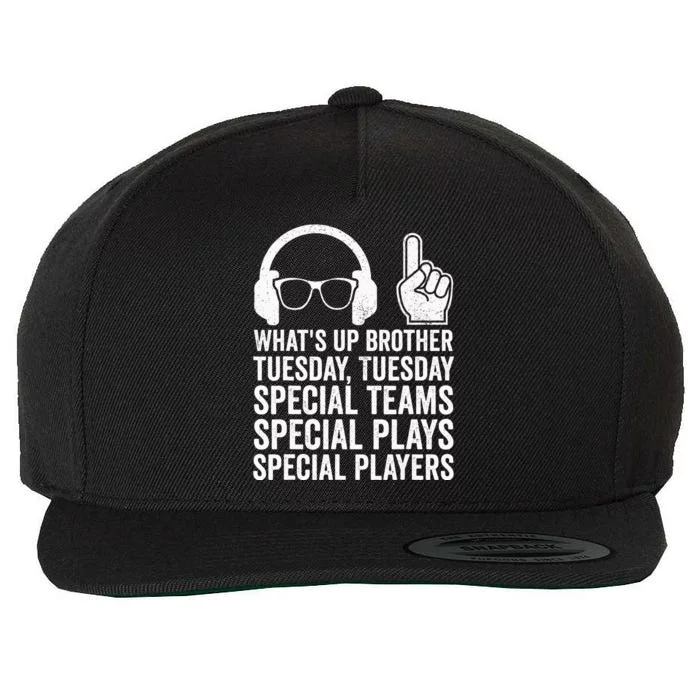 WhatS Up Brother Tuesday Tuesday Gamer Wool Snapback Cap