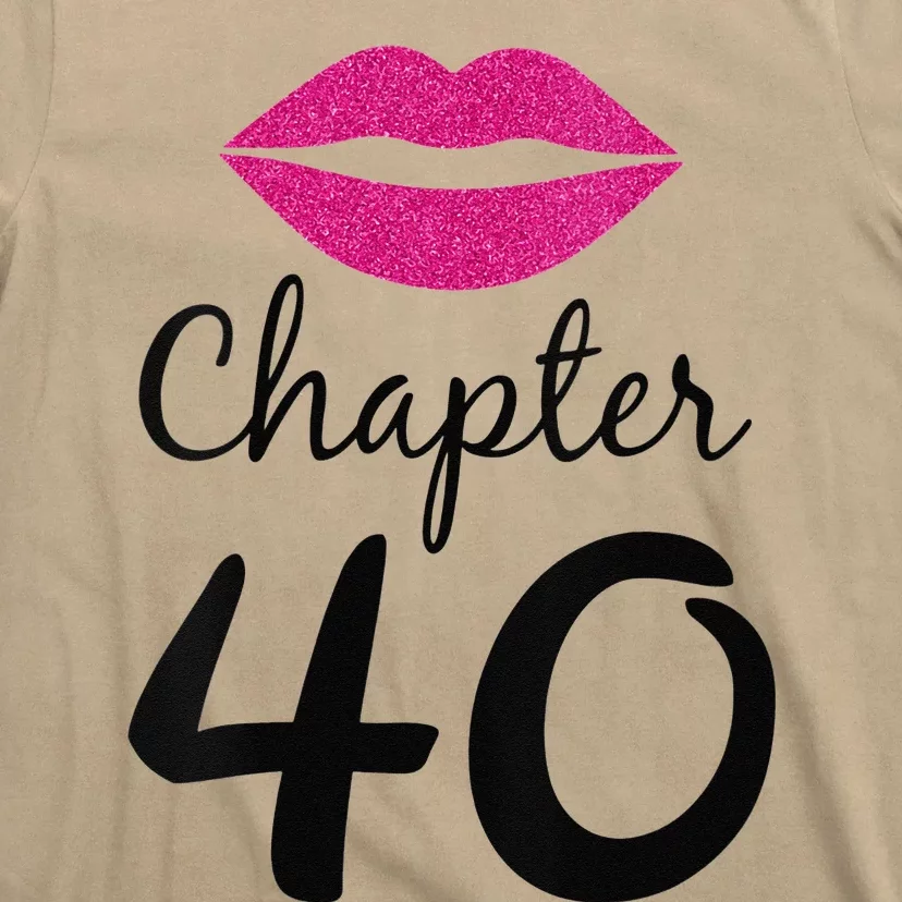 Womens Unique Birthday Gift Chapter 40 Women 40 Years Old Bday T-Shirt