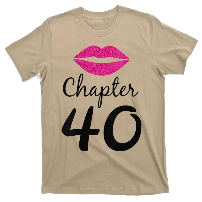 Womens Unique Birthday Gift Chapter 40 Women 40 Years Old Bday T-Shirt