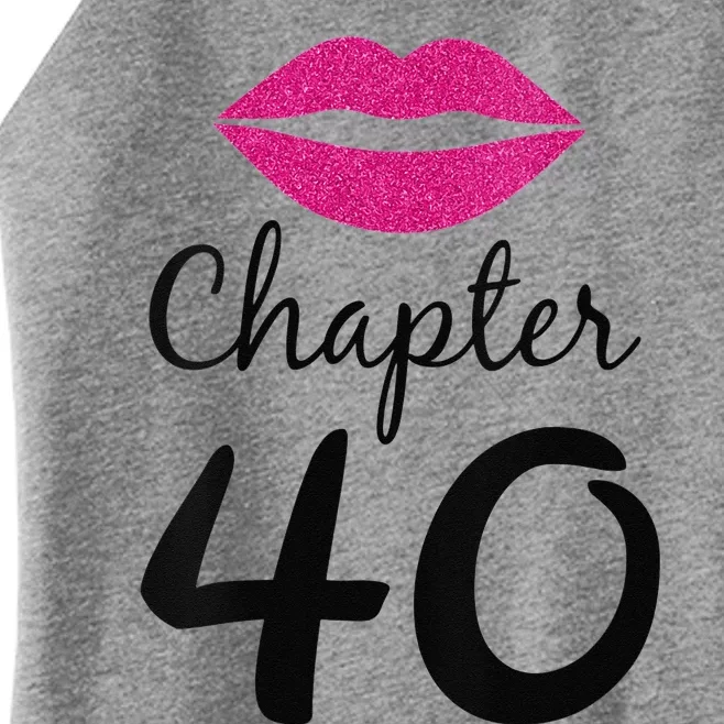 Womens Unique Birthday Gift Chapter 40 Women 40 Years Old Bday Women’s Perfect Tri Rocker Tank