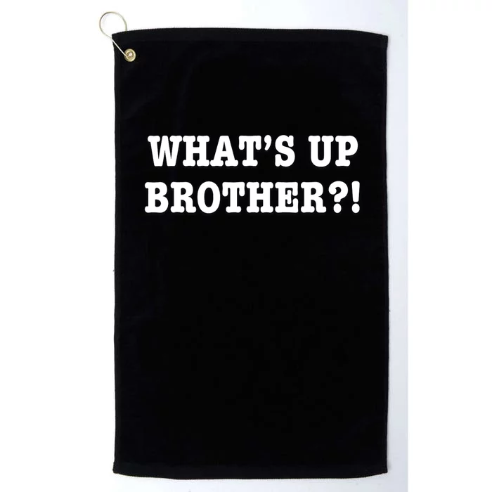 Whats Up Brother Funny Platinum Collection Golf Towel