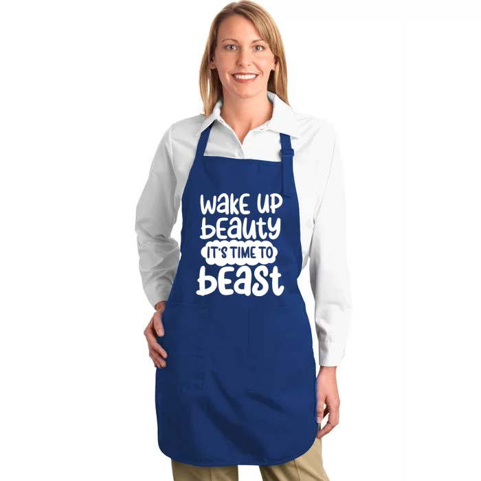 Wake Up Beauty Its Time To Beast Workout Motivation Gift Full-Length Apron With Pocket