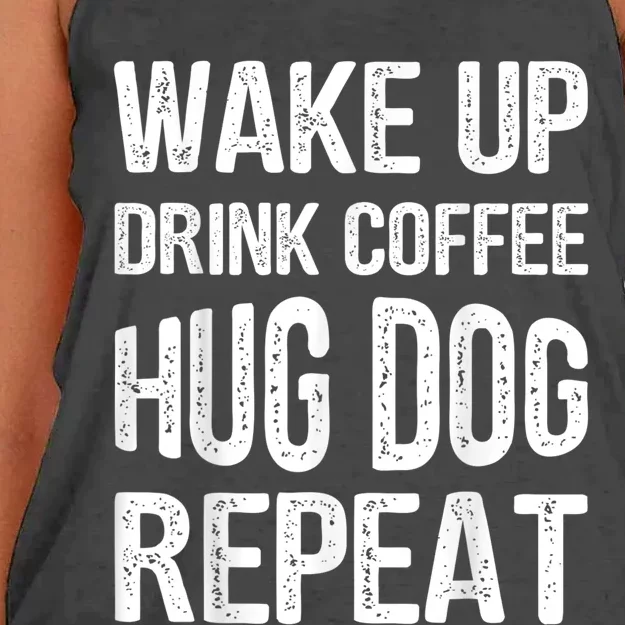 Wake Up Drink Coffee Hug Dog Repeat Dog Lover Idea Women's Knotted Racerback Tank