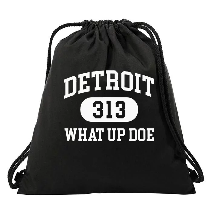 What Up Doe 313 Detroit Drawstring Bag