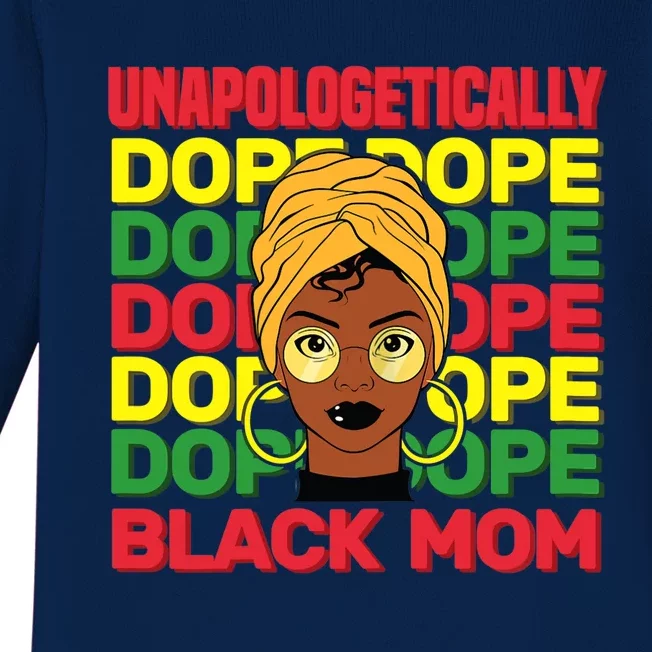 Wo Unapologetically Dope Black Mother History Month Celebration Baby Long Sleeve Bodysuit