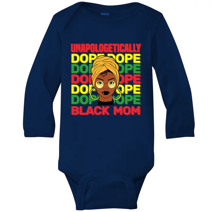 Wo Unapologetically Dope Black Mother History Month Celebration Baby Long Sleeve Bodysuit