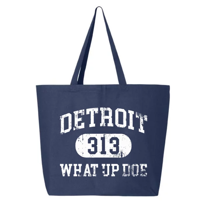 What Up Doe 313 Detroit 25L Jumbo Tote