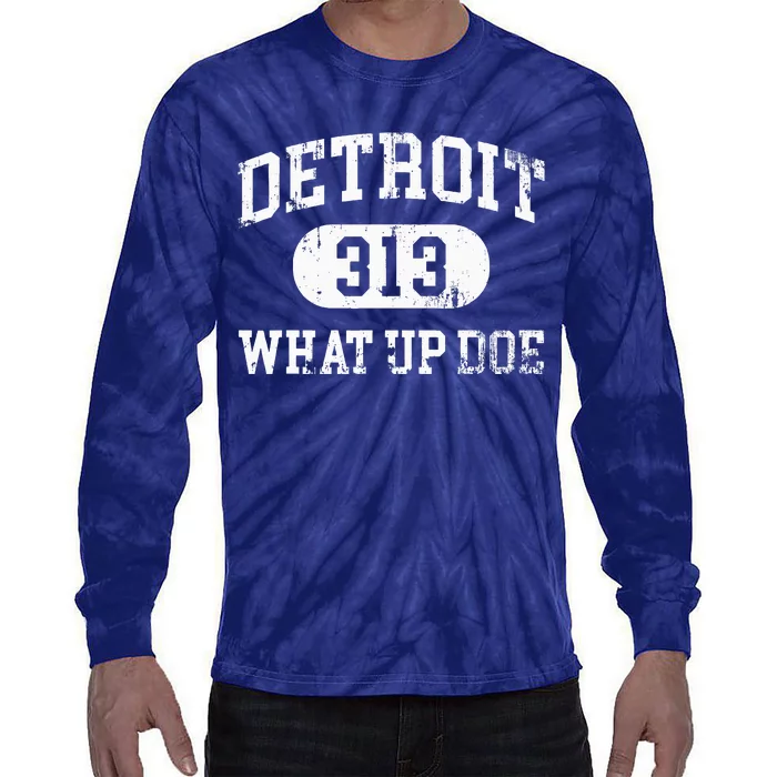 What Up Doe 313 Detroit Tie-Dye Long Sleeve Shirt