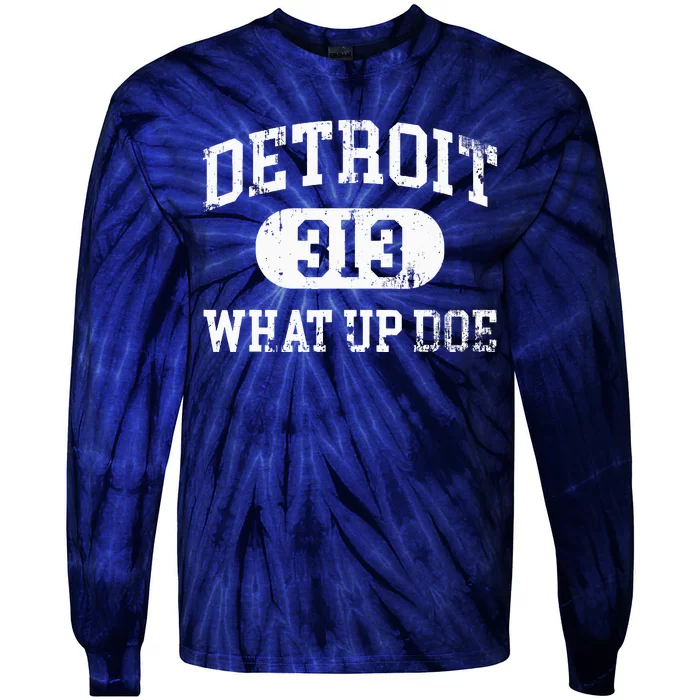 What Up Doe 313 Detroit Tie-Dye Long Sleeve Shirt