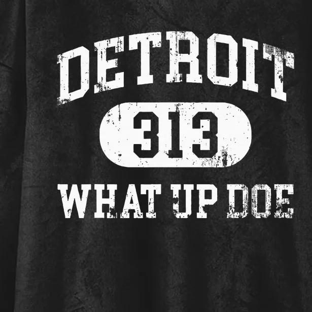 What Up Doe 313 Detroit Hooded Wearable Blanket