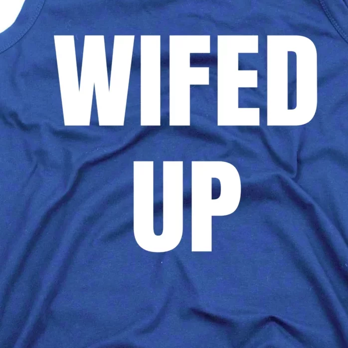 Wifed Up Engaget/marriage Graphic Product Gift Tank Top