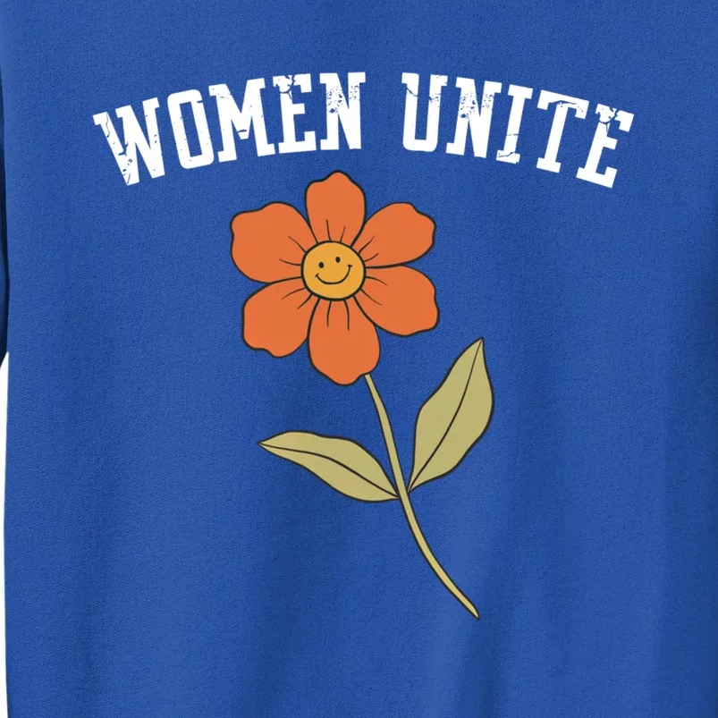 Wo Unite Funny Gift Flower Gift Tall Sweatshirt