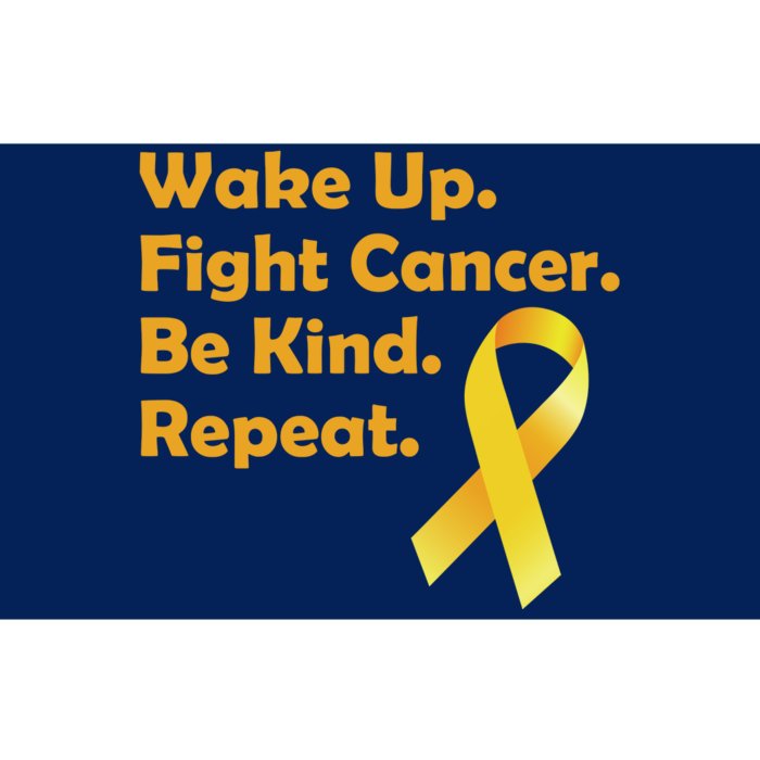 Wake Up Fight Childhood Cancer Be Kind Repeat Bumper Sticker