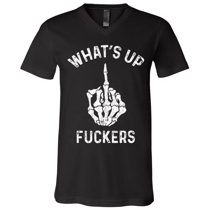 Whats Up Fuckers Vintage Funny Offensive Saying V-Neck T-Shirt