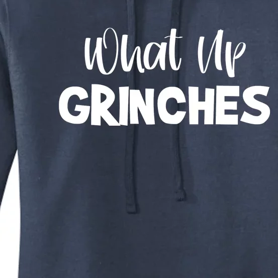 What Up Grinches Women's Pullover Hoodie