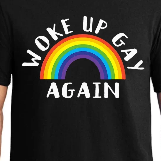 Woke Up Gay Again Fun LGBTQ Rainbow Equality Pride Month Pajama Set