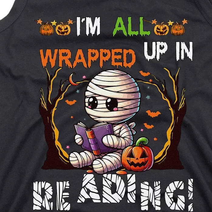 Wrapped Up In Reading Halloween Mummy Reading Book Bookworm Tank Top